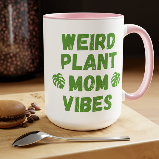 Weird Plant Mom Vibes - Two-Tone Coffee Mug, 15oz